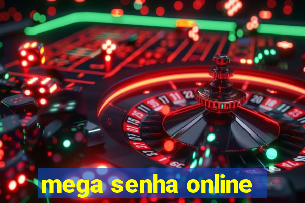 mega senha online